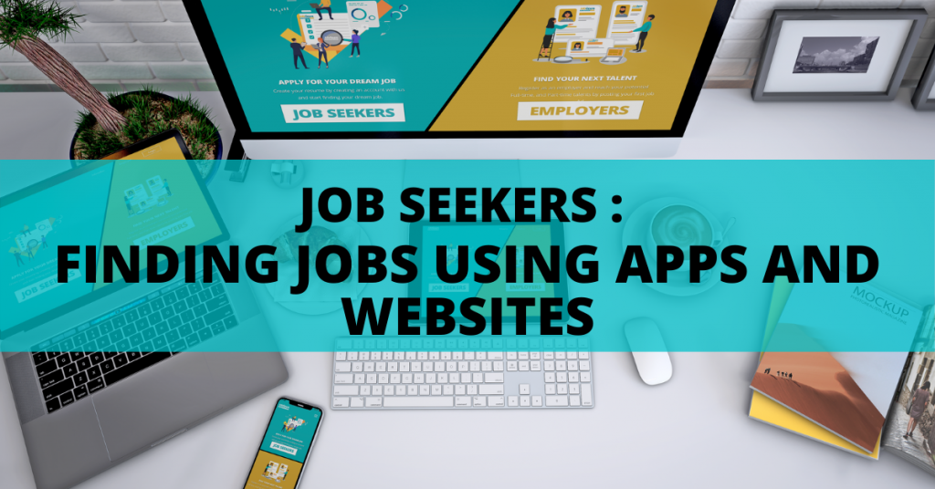 Finding Jobs Using Apps and Websites