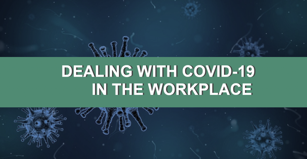 Dealing with CoVid-19 Virus in the Workplace